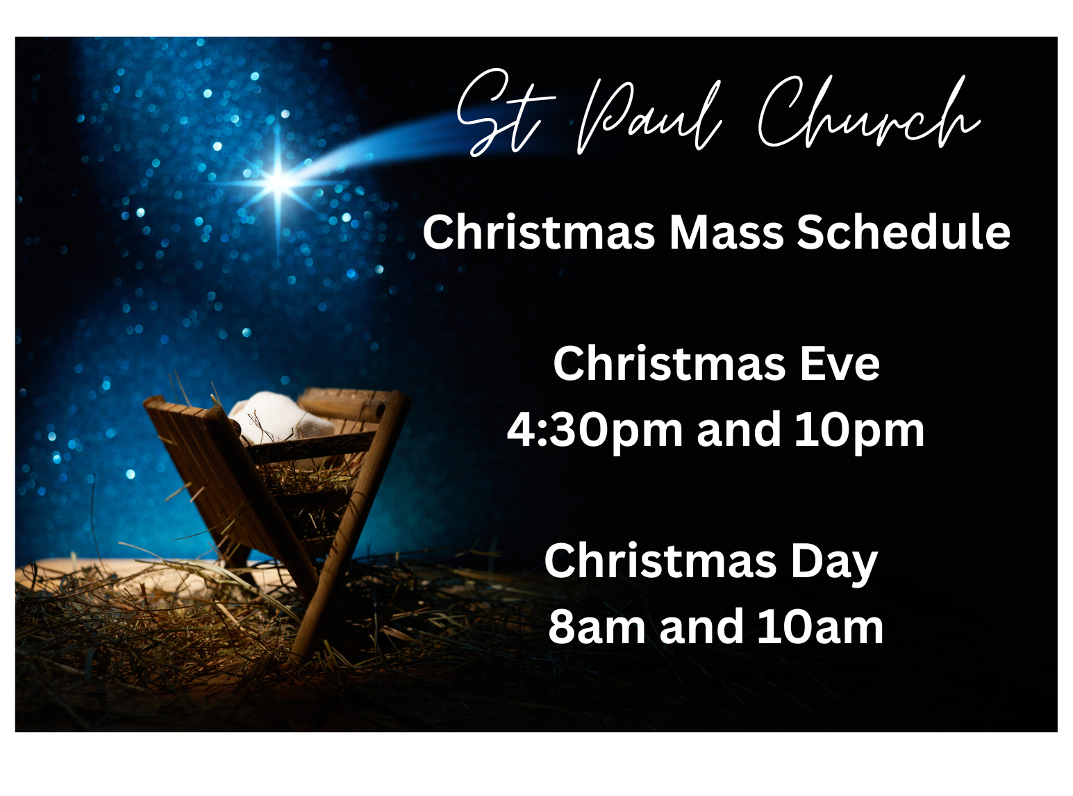 Christmas Mass Schedule Christmas Eve 430pm And 10pm Christmas Day 8am And 10sm